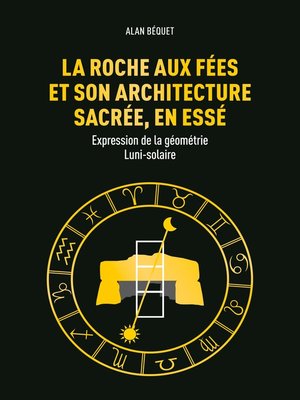 cover image of La Roche aux Fées et son architecture sacrée, en Essé